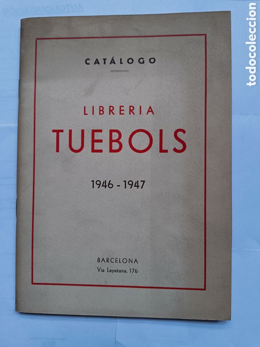 Livres: Catalogo Librer&iacute;a Tuebols 1946-1947 Barcelona