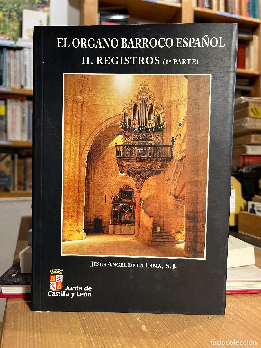 Libros: El &oacute;rgano barroco espa&ntilde;ol. Registros (1&ordf; parte) - Jes&uacute;s &Aacute;ngel de la Lama, S.J.