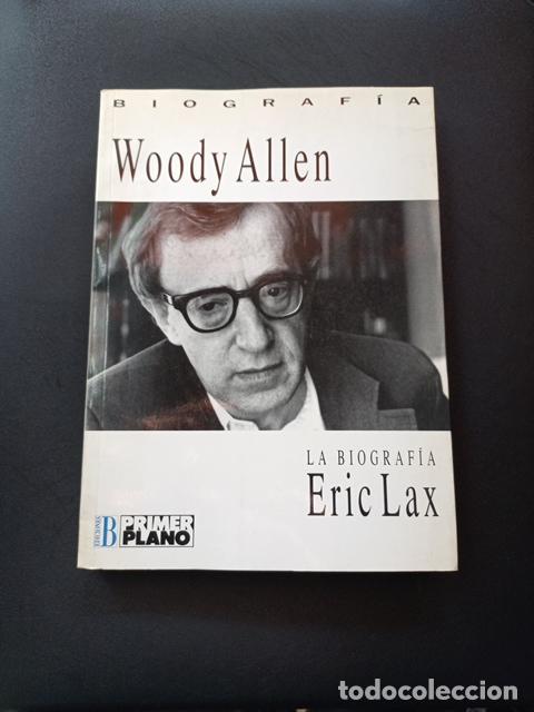 Libros: Eric Lax - Woody Allen. La biograf&iacute;a - Foto 1