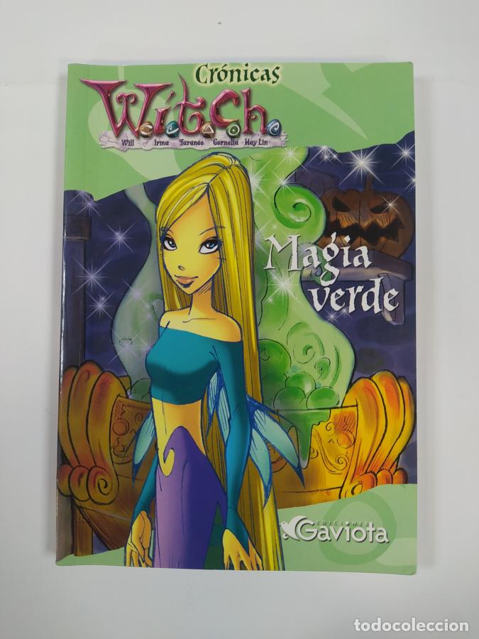 Libros: La magia verde. Cr&oacute;nicas Witch. - Lene Kaaberbol. TDK448 - Foto 1
