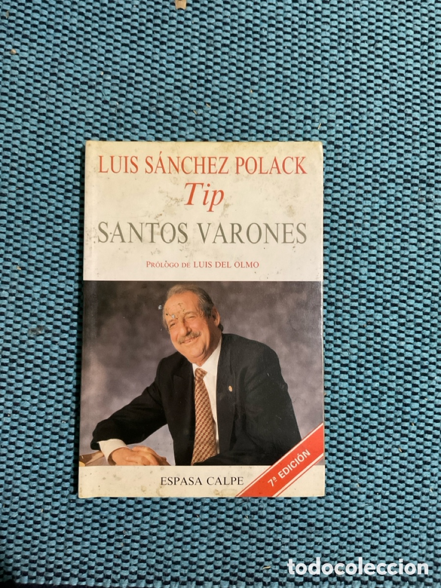 Libros: SANTOS VARONES. LUIS S&Aacute;NCHEZ POLACK, TIP. PR&Oacute;LOGO DE LUIS DEL OLMO - Foto 1