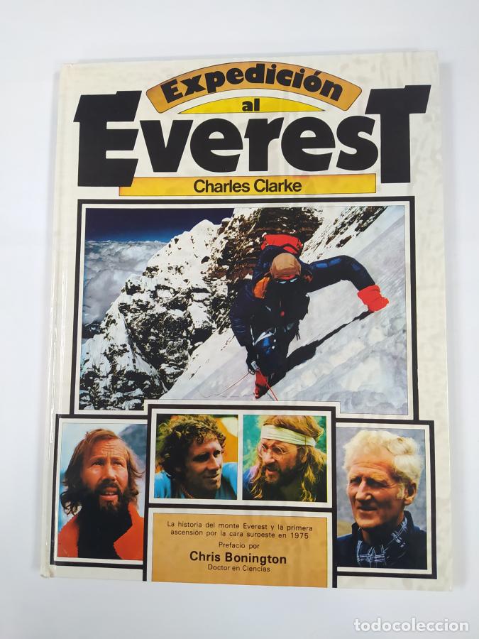Libros: Expedici&oacute;n Al Everest. - Charles Clarke. TDK482 - Foto 1