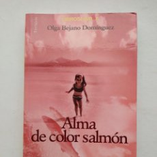 Libros: ALMA DE COLOR SALMÓN. - OLGA BEJANO DOMÍNGUEZ. TDK503