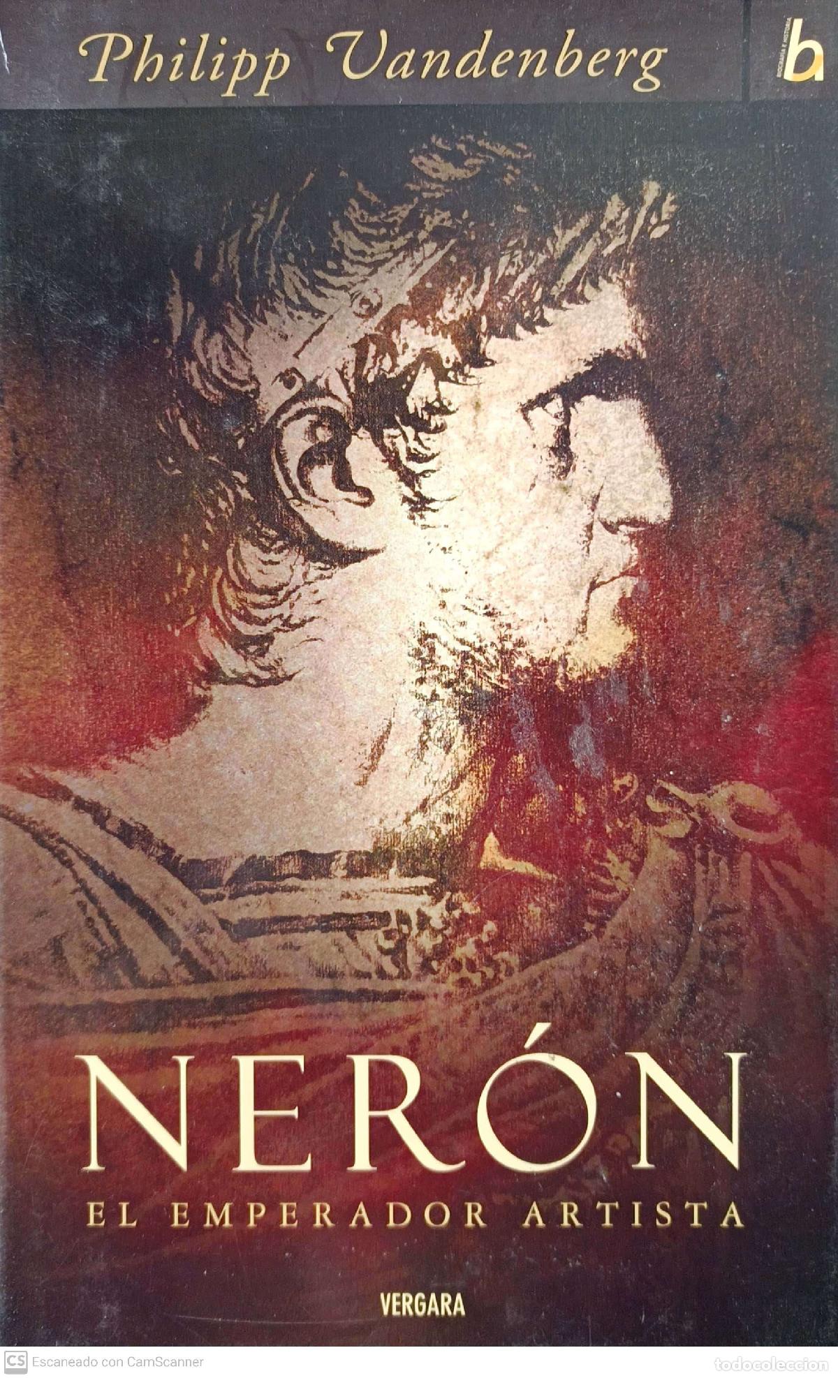 Libros: Ner&oacute;n. El emperador artista - Vandenberg, Philipp - Foto 1