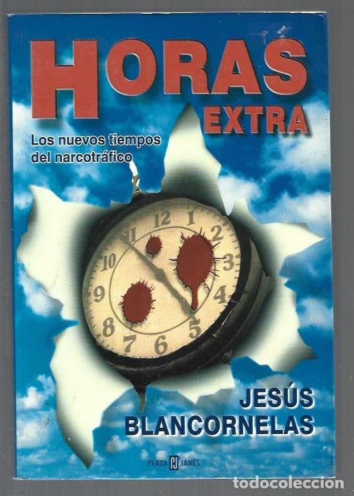 Libros: HORAS EXTRA - BLANCORNELAS, JESUS - Foto 1