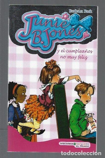 Libros: JUNIE B. JONES Y EL CUMPLEA&Ntilde;OS FELIZ - PARK, BARBARA - Foto 1