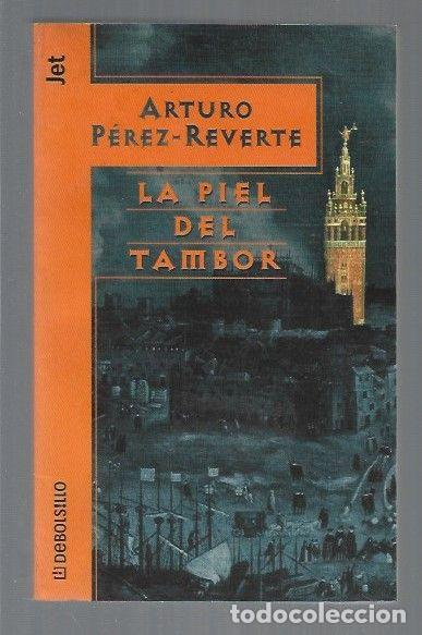 Libros: PIEL DEL TAMBOR - LA - PEREZ-REVERTE, ARTURO - Foto 1