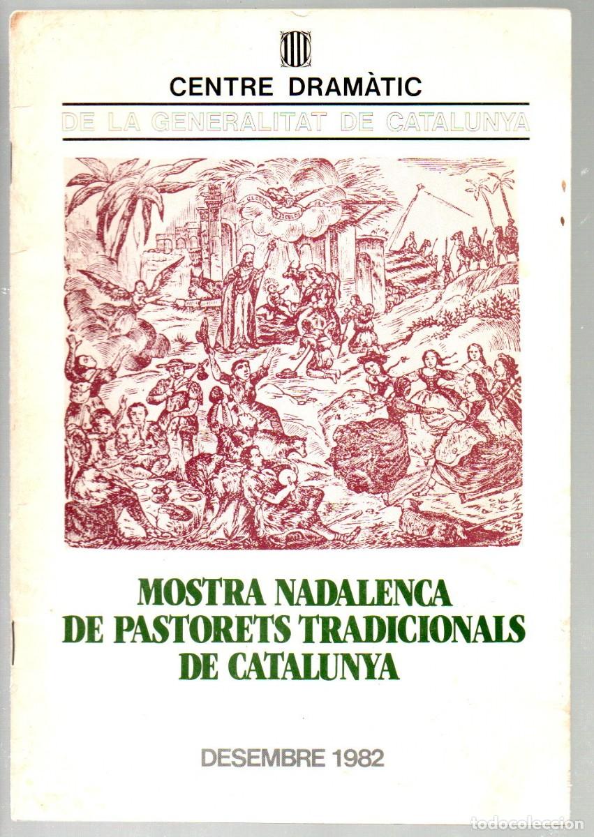 Libros: CENTRE DRAMATIC DE LA GENERALITAT DE CATALUNYA. MOSTRA NADALENCA DELS PASTORETS TRADICIONALS 1982