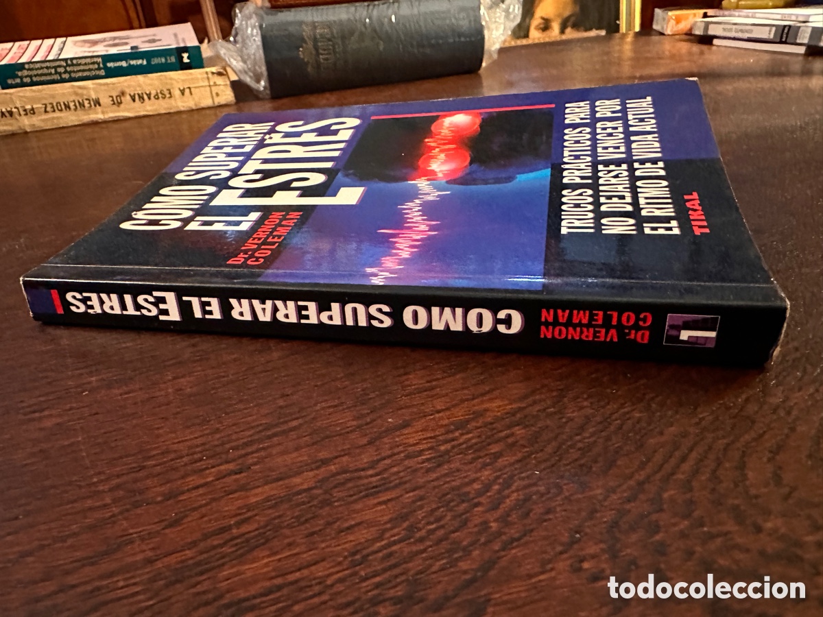 Libros: C&Oacute;MO SUPERAR EL ESTR&Eacute;S. DR. VERNON COLEMAN - Foto 8