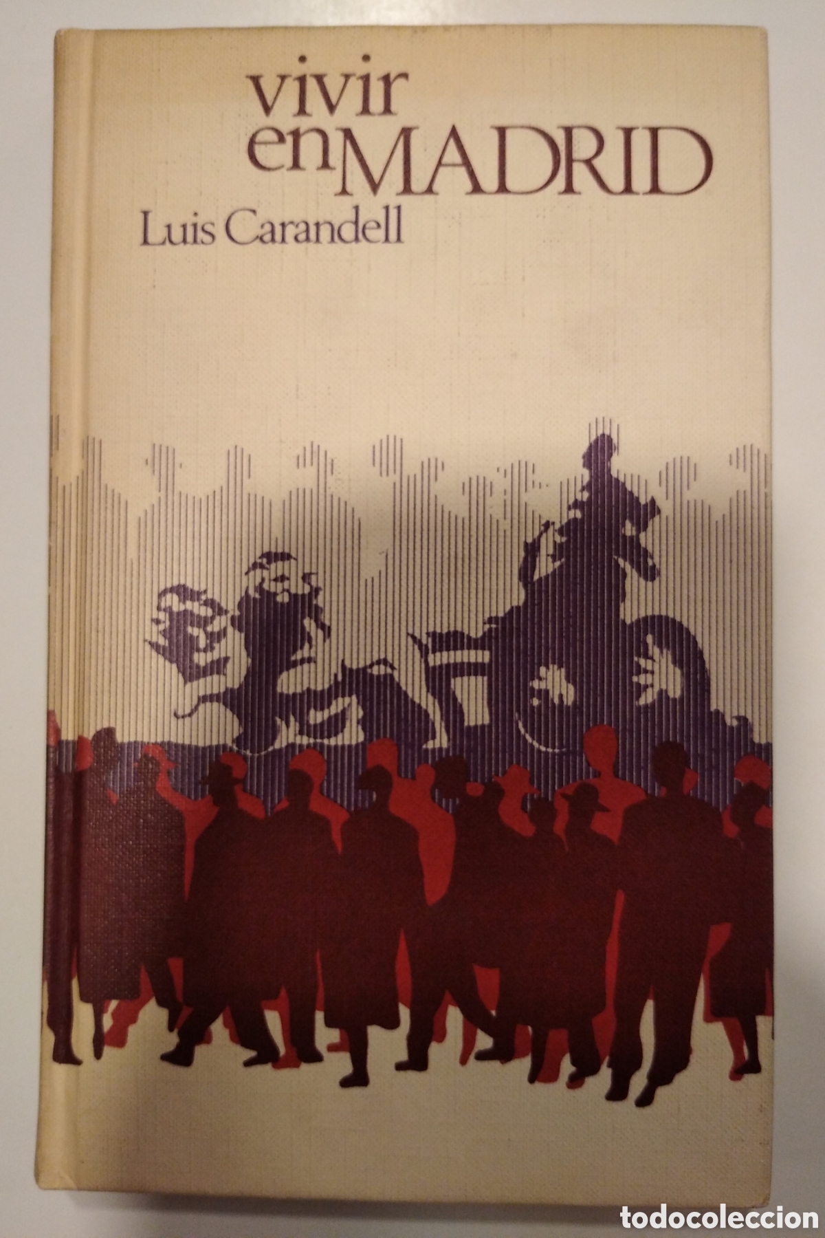 Libros: VIVIR EN MADRID- LUIS CARANDELL - Foto 1