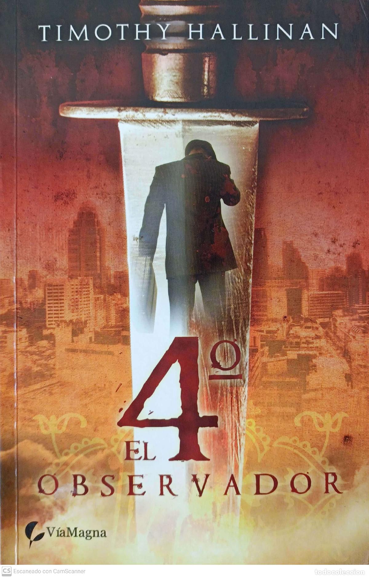 Libros: El 4&ordm; observador - Timothy Hallinan