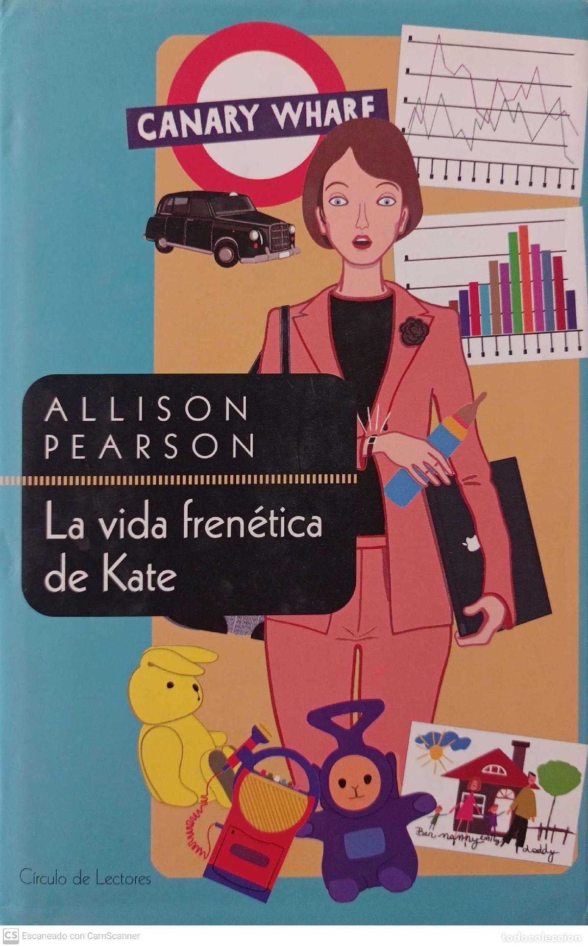 Libros: La vida fren&eacute;tica de Kate - Pearson, Allison - Foto 1