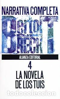 Libros: Narrativa completa, 4: La novela de los tuis. - Bertolt Brecht. TDK853 - Foto 1