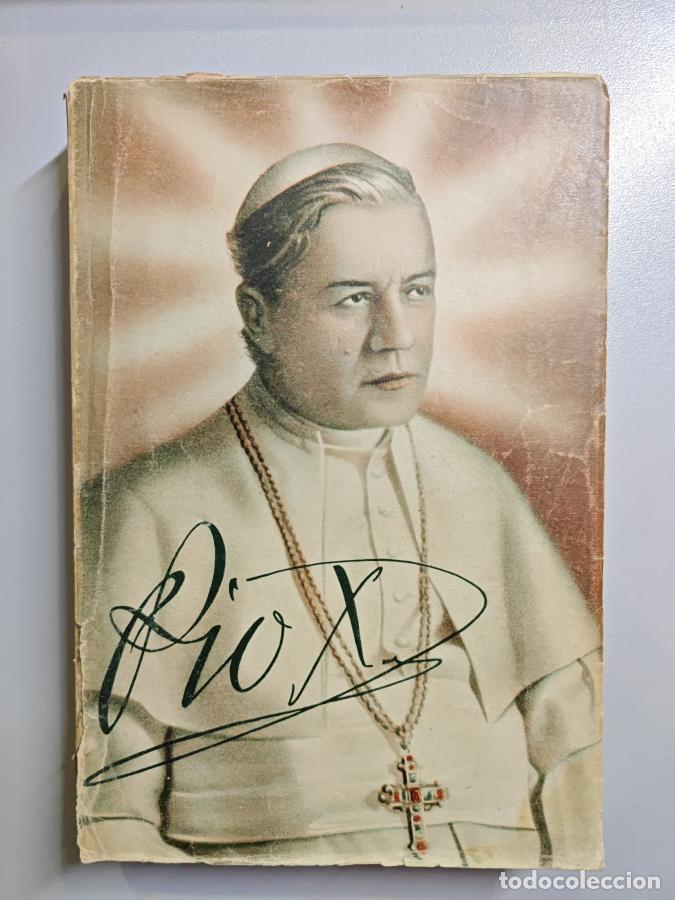 Libros: P&iacute;o X, el Papa de la Eucarist&iacute;a. - Carlos de la Inmaculada. TDK853 - Foto 1