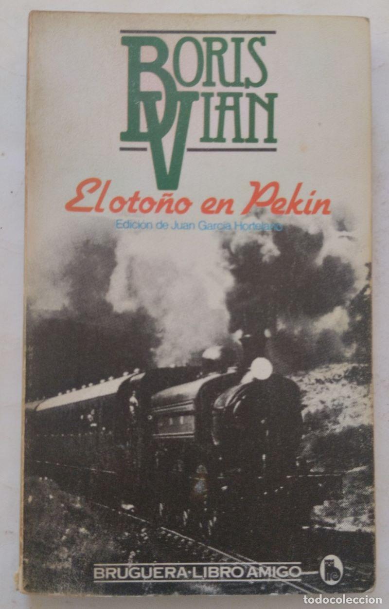 Libros: El oto&ntilde;o en Pek&iacute;n - Boris Vian - Foto 1