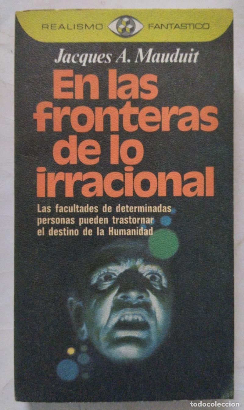 Libros: En las fronteras de lo irracional - Jacques A. Mauduit - Foto 1