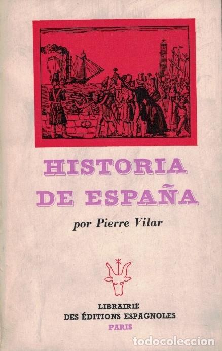 Libros: HISTORIA DE ESPA&Ntilde;A. - Vilar. Pierre, - Foto 1