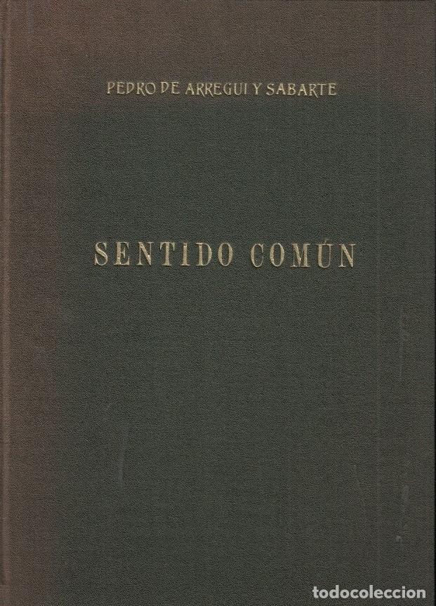 Libros: SENTIDO COM&Uacute;N. - Arregui y Sabarte. Pedro de, - Foto 1