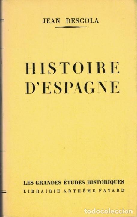 Libros: HISTOIRE D&rsquo;ESPAGNE. - Descola. Jean, - Foto 1