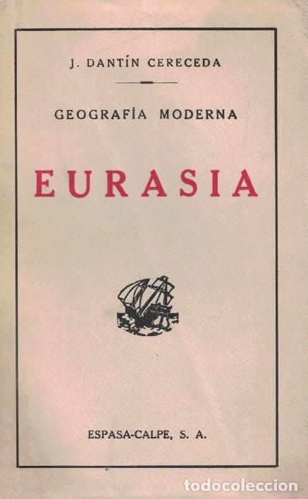 Libros: Geograf&iacute;a Moderna. II. EURASIA. - Dant&iacute;n Cereceda. J., - Foto 1