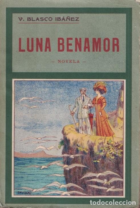 Libros: LUNA BENAMOR. - Blasco Ib&aacute;&ntilde;ez. Vicente, - Foto 1