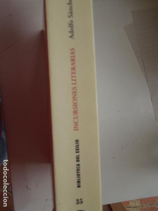 Libros: INCURSIONES LITERARIAS - ADOLFO S&Aacute;NCHEZ V&Aacute;ZQUEZ - BIBLIOTECA DEL EXILIO - ED. RENACIMIENTO 2008. - Foto 3