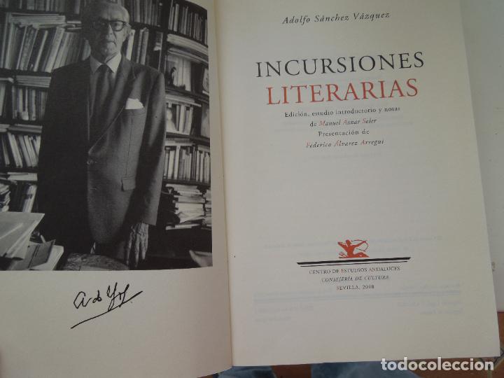 Libros: INCURSIONES LITERARIAS - ADOLFO S&Aacute;NCHEZ V&Aacute;ZQUEZ - BIBLIOTECA DEL EXILIO - ED. RENACIMIENTO 2008. - Foto 4