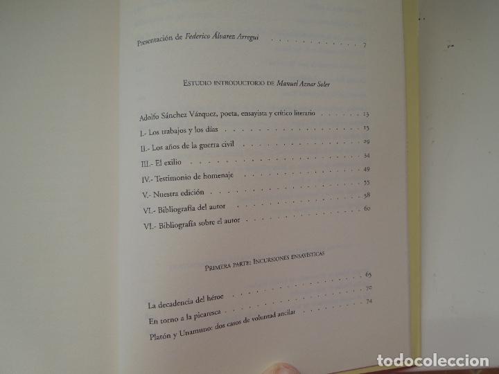 Libros: INCURSIONES LITERARIAS - ADOLFO S&Aacute;NCHEZ V&Aacute;ZQUEZ - BIBLIOTECA DEL EXILIO - ED. RENACIMIENTO 2008. - Foto 6