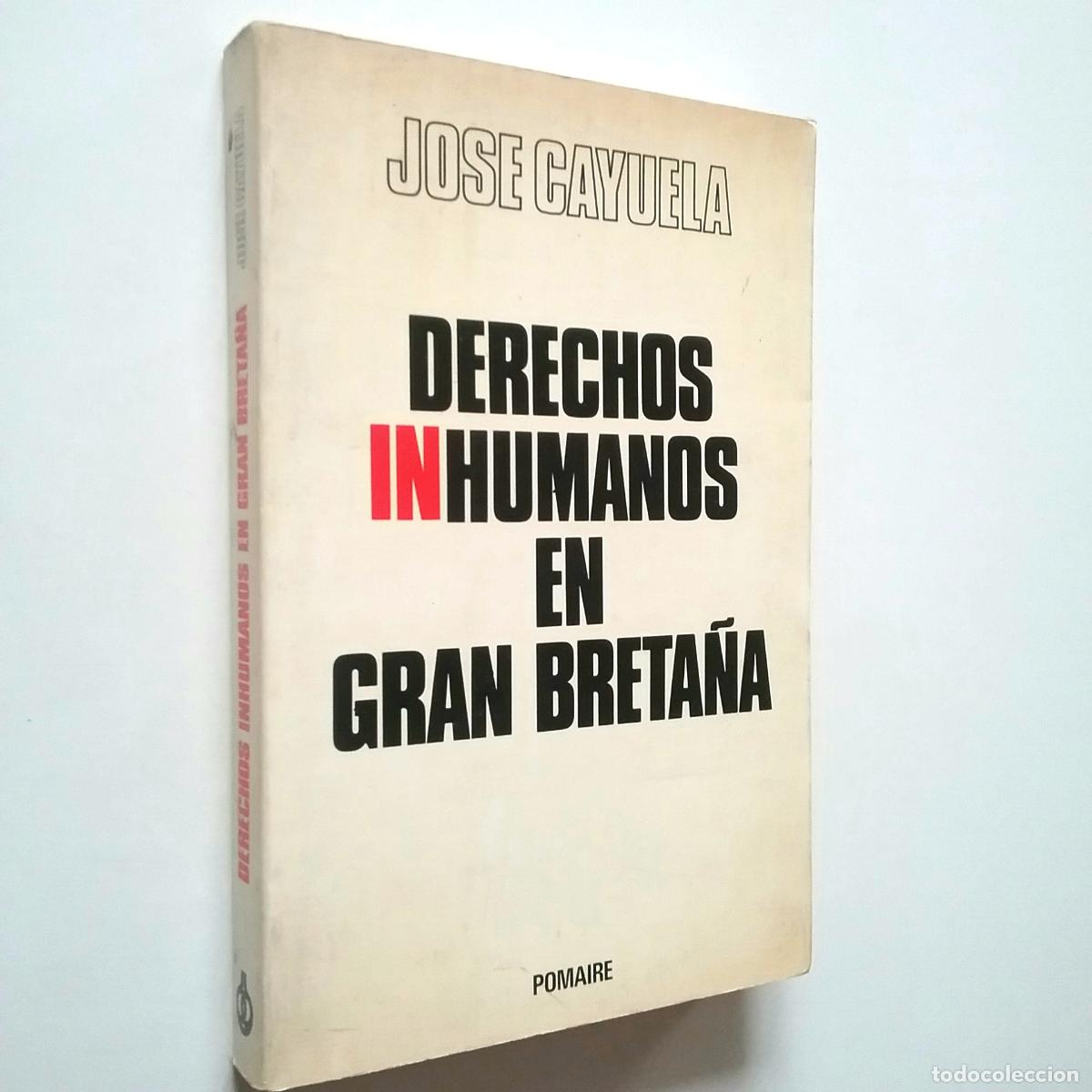 Libros: Jos&eacute; Cayuela - Derechos inhumanos en Gran Breta&ntilde;a - Foto 1