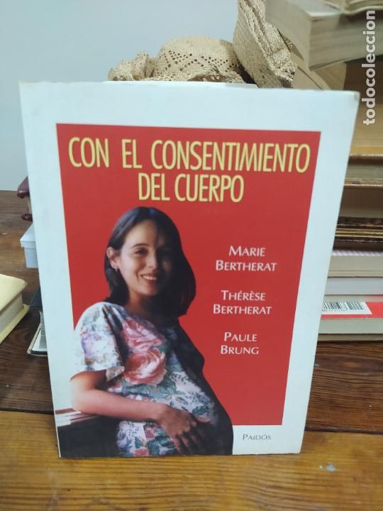 Libros: Con el consentimiento del cuerpo. L.32406 - Foto 1