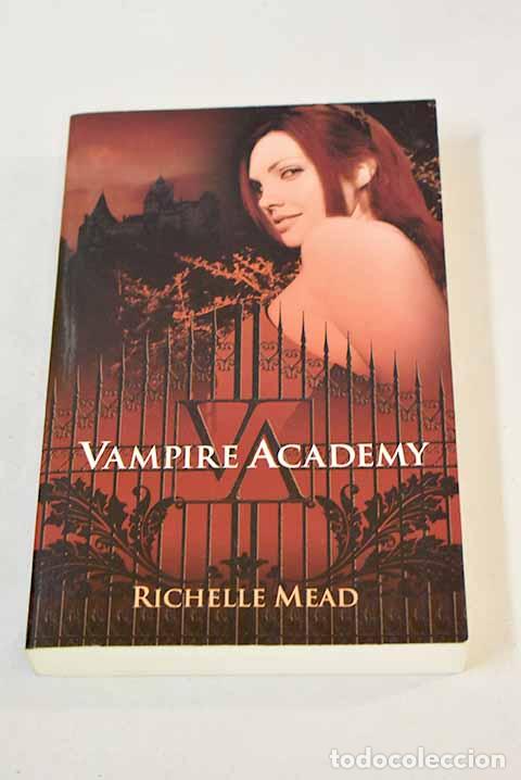 Libros: Vampire academy: Mead, Richelle.- Mead, Richelle - Foto 1
