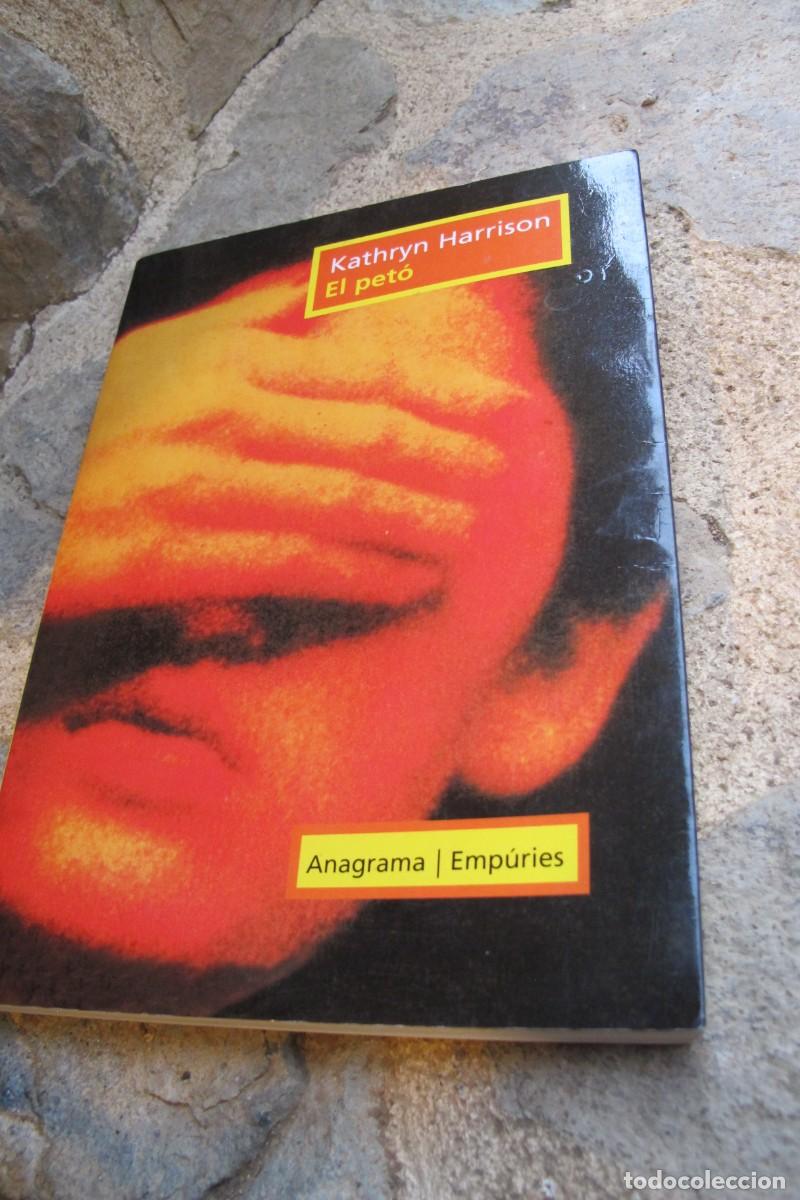 Libros: EL PETO. KATHRYN HARRISON. ANAGRAMA EMPURIES - Foto 1