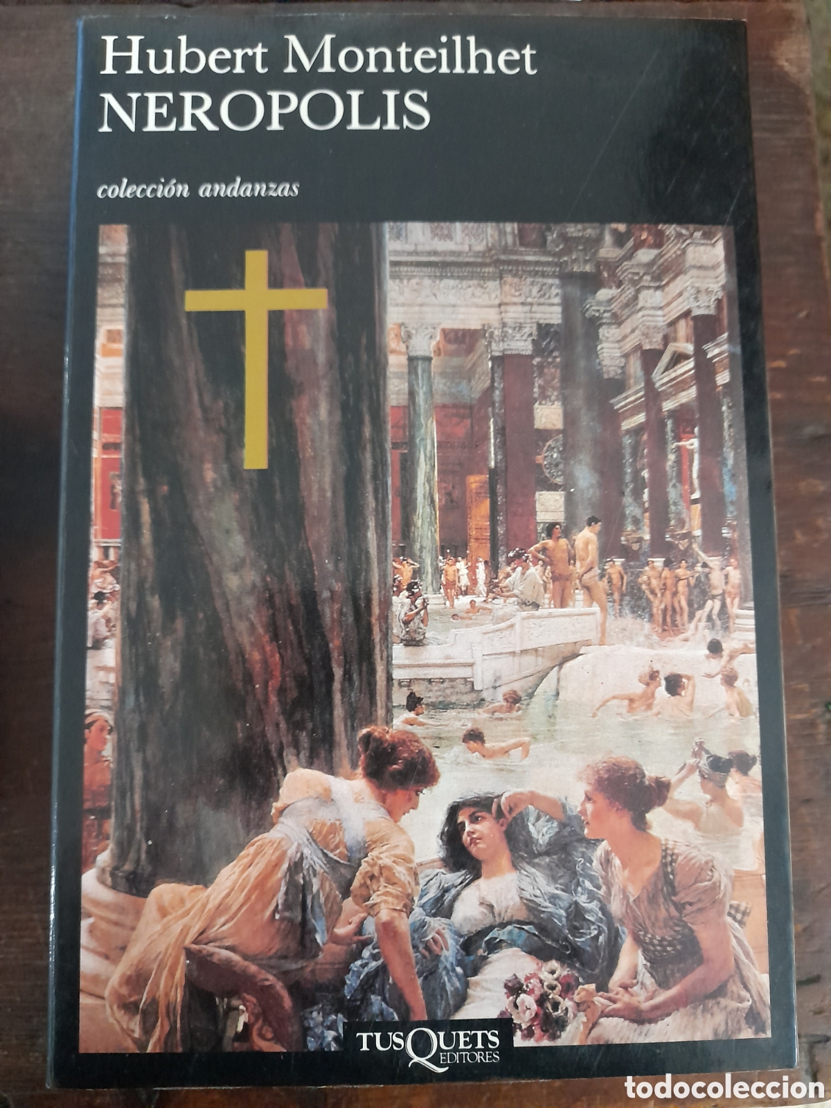 Libros: Neropolis, Hubert Monteilhet - TUSQUETS 1997 - Foto 1