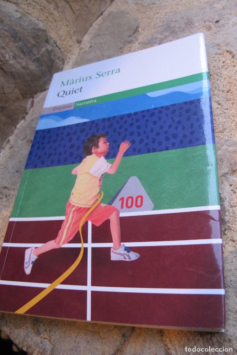 Libros: QUIET. MARIUS SERRA. EMPURIES - Foto 1