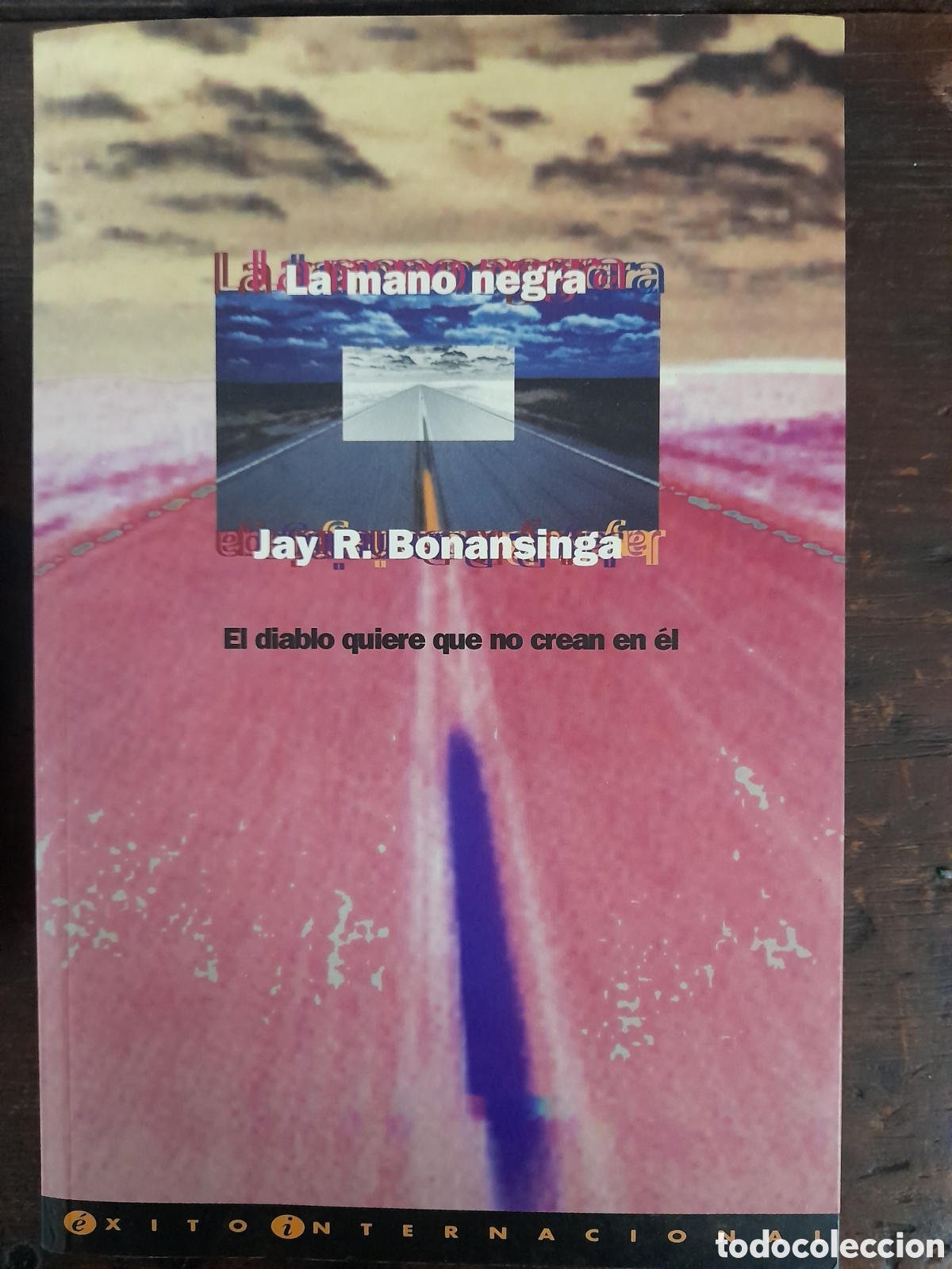 Libros: La Mano Negra, Jay R. Bonansinga - EXITO 1997 - Foto 1