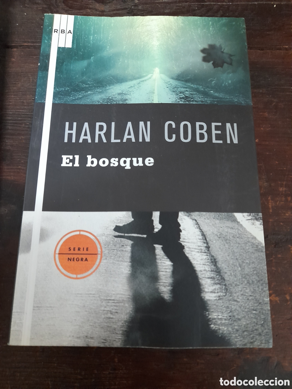 Libros: El Bosque, Harlan Coben - RBA 2008 - Foto 1