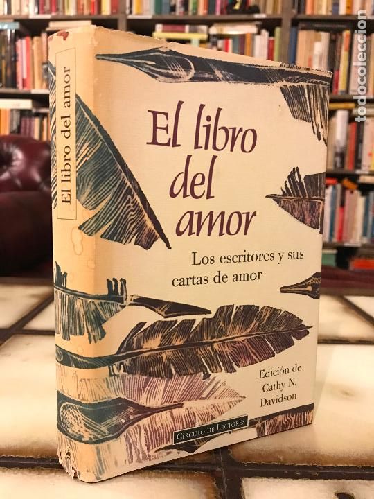 Libros: El libro del amor. Los escritores y sus cartas de amor. - Foto 1