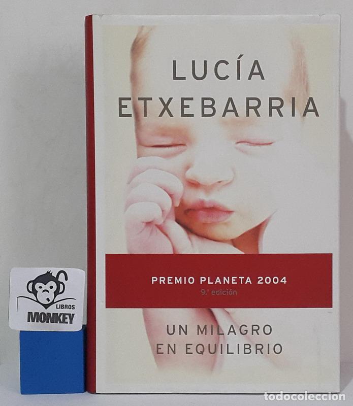 Libros: Un milagro en equilibrio - Luc&iacute;a Etxebarr&iacute;a - Foto 1