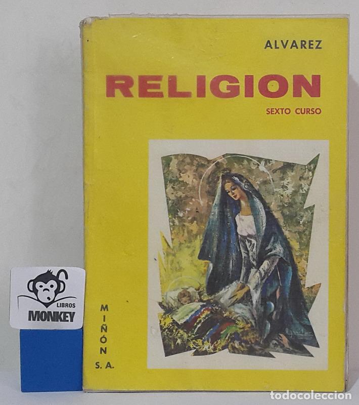 Libros: Religi&oacute;n. Sexto curso - A. &Aacute;lvarez, C. Herrero - Foto 1