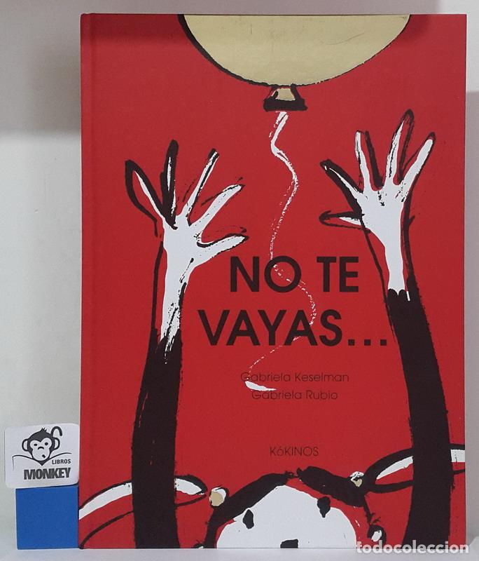 Libros: No te vayas... - Gabriela Keselman - Foto 1