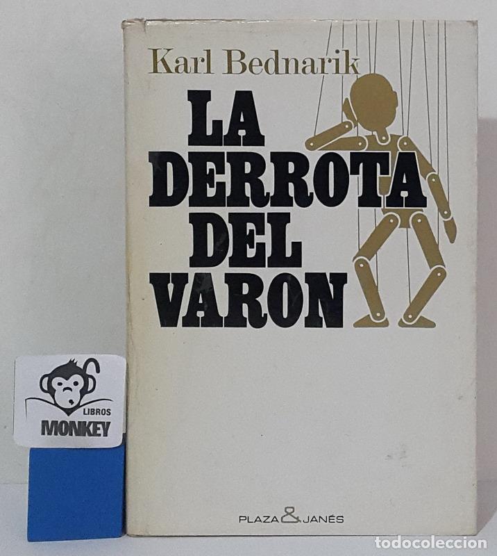 Libros: La derrota del var&oacute;n - Karl Bednarik - Foto 1