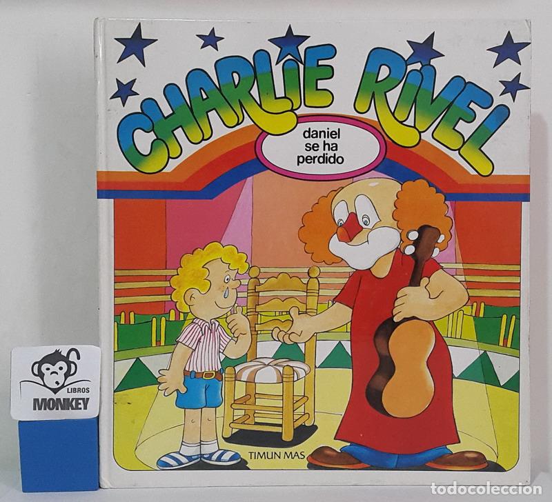 Libros: Charlie Rivel. Daniel se ha perdido - Elisa Ram&oacute;n - Foto 1