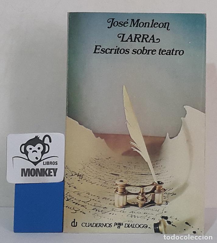Libros: Larra, escritos sobre teatro - Jos&eacute; Monle&oacute;n - Foto 1