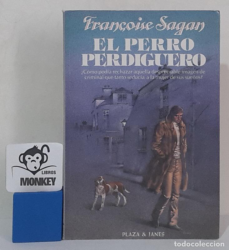 Libros: El perro perdiguero - Fran&ccedil;oise Sagan - Foto 1