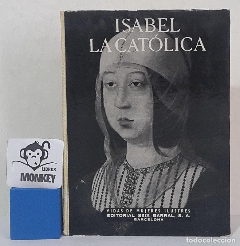 Libros: Isabel La Cat&oacute;lica - Luys Santa Mar&iacute;a - Foto 1