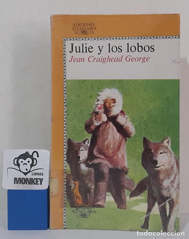 Libros: Julie y los lobos - Jean Graighead George - Foto 1