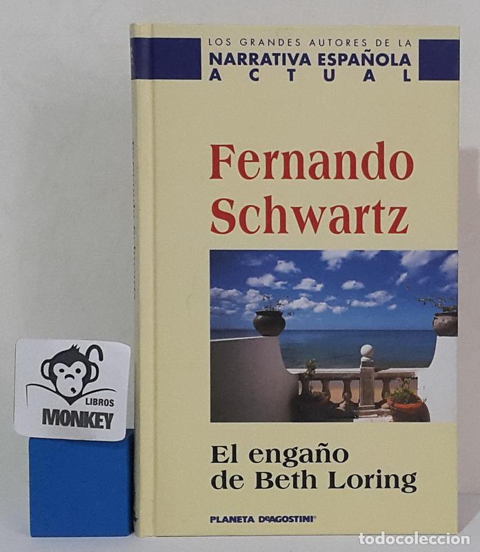 Libros: El enga&ntilde;o de Beth Loring - Fernando Schwartz - Foto 1