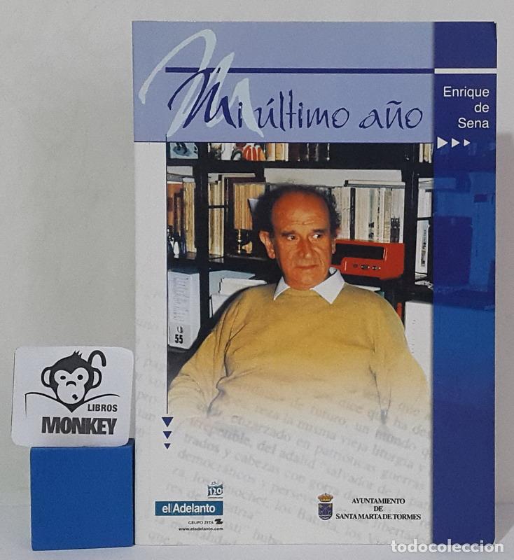 Libros: Mi &uacute;ltimo a&ntilde;o - Enrique de Sena - Foto 1