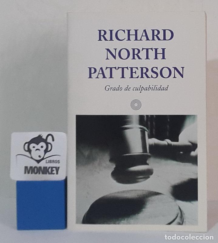 Libros: Grado de culpabilidad - Richard North Patterson - Foto 1
