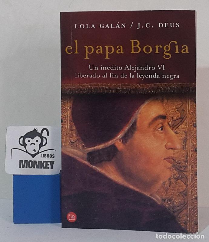 Libros: El papa Borgia - Lola Gal&aacute;n, J. C. Deus - Foto 1
